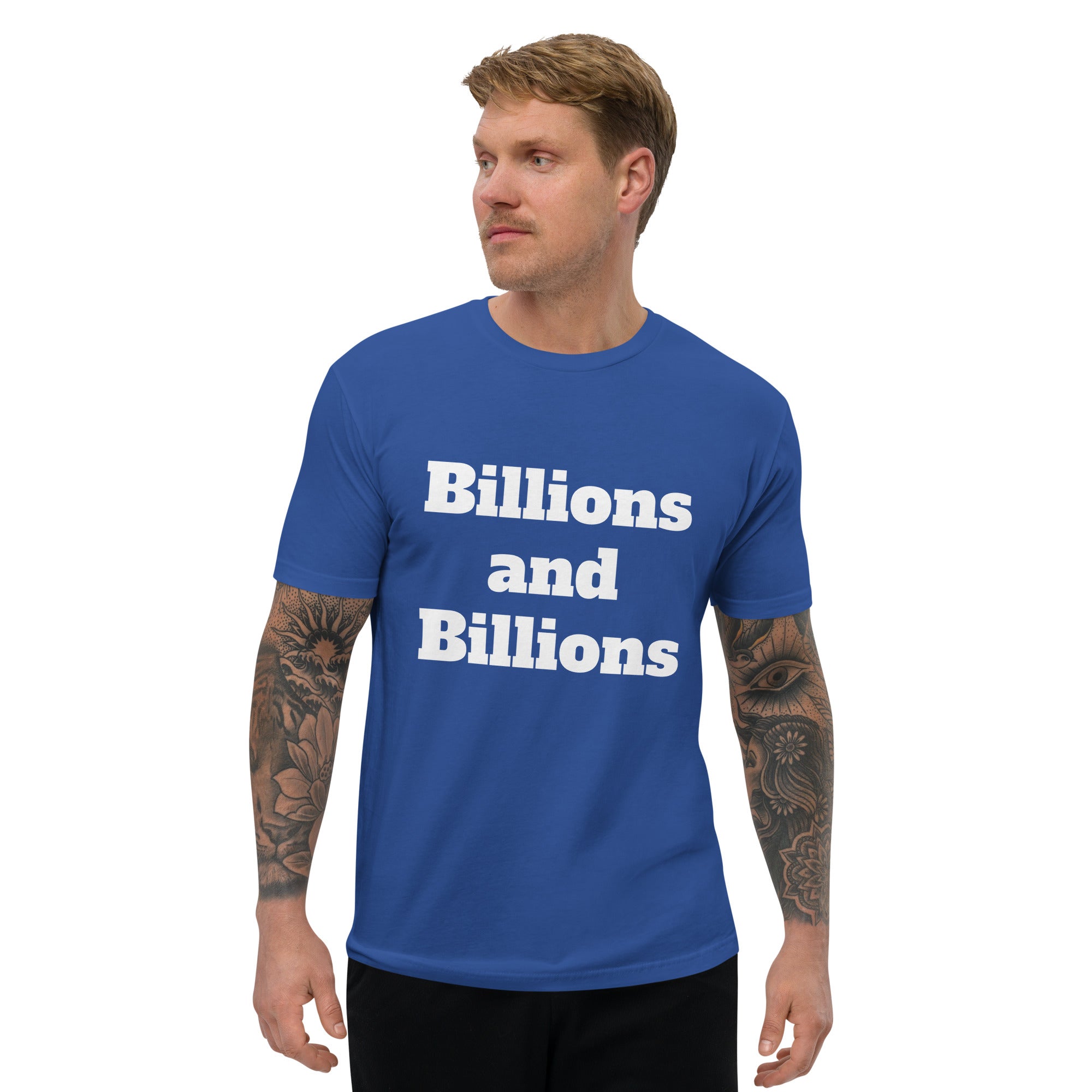 Billions and Billions Short Sleeve T-shirt